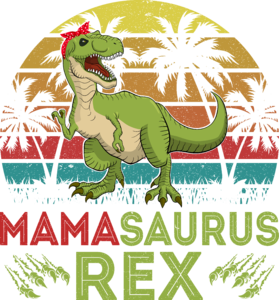 MAMAsaurus rex